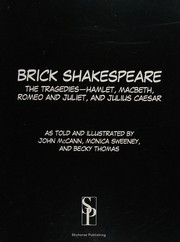 Cover of: Brick Shakespeare: The Tragedies-Hamlet, Macbeth, Romeo and Juliet, and Julius Caesar