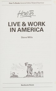 Cover of: How to Live and Work in America
