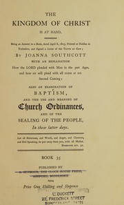 Cover of: The kingdom of Christ is at hand: being an answer to a book, dated April 8, 1805, printed at Halifax in Yorkshire, and signed a Lover of the truth of God