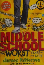 Cover of: Middle School: The Worst Years of My Life by 