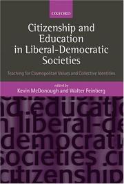 Cover of: Citizenship and Education in Liberal-Democratic Societies: Teaching for Cosmopolitan Values and Collective Identities