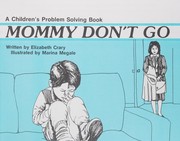 Cover of: Mommy don't go