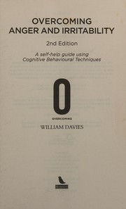 Cover of: Overcoming Anger and Irritability: A Self-Help Guide Using Cognitive Behavioral Techniques