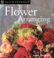 Cover of: Flower arranging by Judith Blacklock