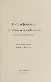 Cover of: Thomas Jefferson: thoughts on war and revolution