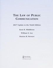 Law of Public Communication by Kent R. Middleton, William E. Lee, Daxton Stewart