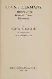 Cover of: Young Germany: a history of the German youth movement.