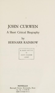 Cover of: John Curwen, a short critical biography