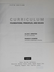 Cover of: Curriculum: Foundations, Principles, and Issues (5th Edition)