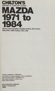 Cover of: Chilton's repair & tune-up guide, Mazda, 1971 to 1984: all U.S. and Canadian models of RX-2, RX-3, RX-4, 808 (1300, 1600) Cosmo, GLC, 626.