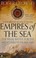 Cover of: Empires of the Sea