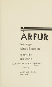 Cover of: Arfur: teenage pinball queen: a novel.