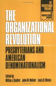 Cover of: The Organizational revolution: Presbyterians and American denominationalism