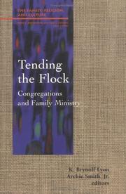 Cover of: Tending the flock: congregations and family ministry