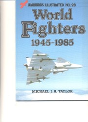 Cover of: World Fighters, 1945-1985 - Warbirds Illustrated No. 28