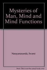 Cover of: The mysteries of man, mind, and mind-functions