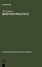 Cover of: Boston Politics: The Creativity of Power