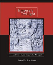 Cover of: Empire's twilight: northeast Asia under the Mongols