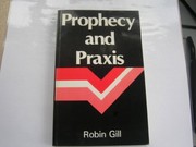 Cover of: Prophecy and praxis: the social function of the churches