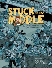 Cover of: Stuck in the Middle: 17 Comics from an Unpleasant Age