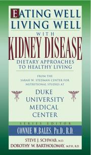 Eating well, living well with kidney disease by Steve J. Schwab, Duke University.
