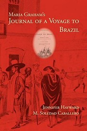 Cover of: Maria Graham's Journal of a voyage to Brazil