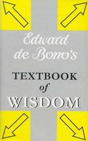 Edward De Bono's textbook of wisdom