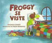 Cover of: Froggy se viste by Jonathan London