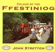 Cover of: Colour of the Ffestiniog