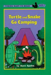 Turtle and Snake Go Camping by Kate Spohn