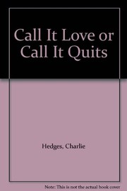 Cover of: Call It Love or Call It Quits