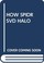 Cover of: HOW SPIDR SVD HALO
