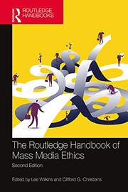 Cover of: Routledge Handbook of Mass Media Ethics