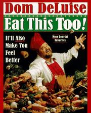 Cover of: Eat this too!: it'll also make you feel better