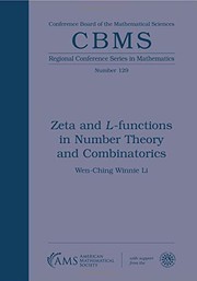 Zeta and L-Functions in Number Theory and Combinatorics by Wen-Ching Winnie Li