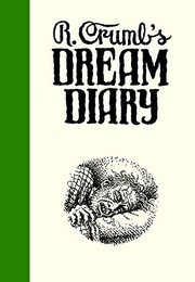 Cover of: R. Crumb's Dream Diary by R. Crumb, Ronald Bronstein, Sammy Harkham