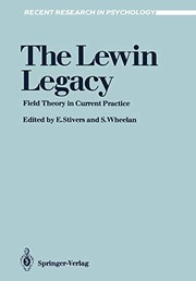 The Lewin legacy by Eugene Stivers, Susan A. Wheelan
