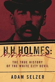 H. H. Holmes by Adam Selzer