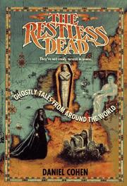 Cover of: The RESTLESS DEAD: GHOSTLY TALES FROM AROUND THE WORLD: THE RESTLESS DEAD: GHOSTLY TALES FROM AROUND THE WORLD