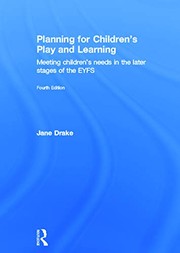 Cover of: Planning for Children's Play and Learning: Meeting Children's Needs in the Later Stages of the EYFS