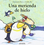Cover of: Una Merienda De Hielo / A Lunch of Ice (Mi Primera Sopas De Libros / My First Soup of Books)