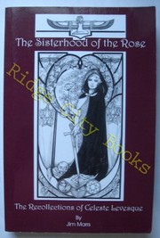 Cover of: The Sisterhood of the Rose- The Recollections of Celeste Levesque
