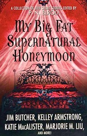Cover of: My Big Fat Supernatural Honeymoon by P. N. Elrod