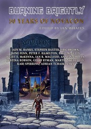 Cover of: Burning Brightly: 50 Years of Novacon