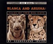 Cover of: Blanca and Arusha: tales of two big cats
