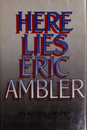 Cover of: Here lies by Eric Ambler
