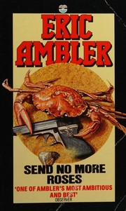 Cover of: Send no more roses by Eric Ambler