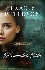 Cover of: Remember Me by Tracie Peterson