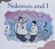 Cover of: Nokomis and I by Ferguson Plain