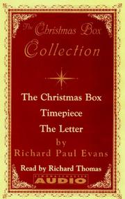 Cover of: The Christmas Box Collection: The Christmas Box, Timepiece, the Letter